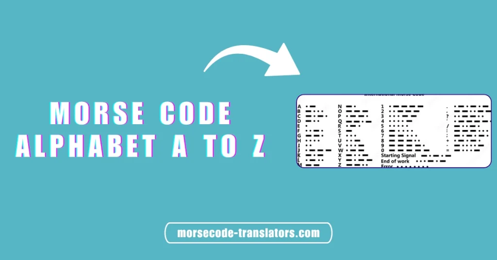 Morse Code Alphabet A to Z