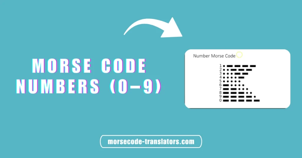 Morse Code Numbers (0–9)