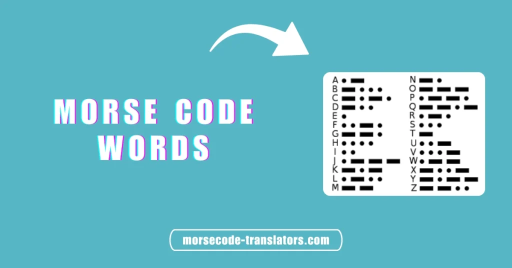 Morse Code Words